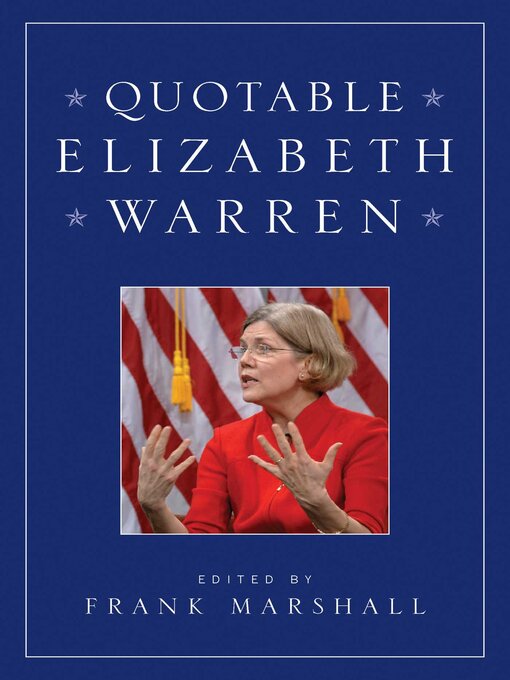 Title details for Quotable Elizabeth Warren by Frank Marshall - Available